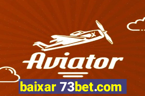 baixar 73bet.com